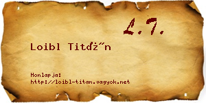 Loibl Titán névjegykártya